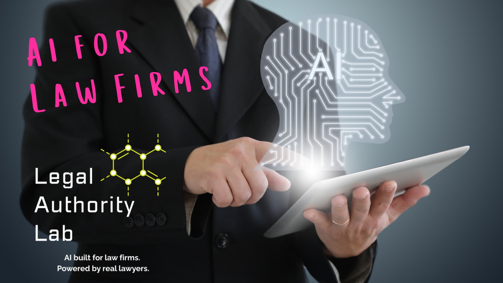 AI for Law Firms, Legal Authority Lab: professional holding a tablet with an AI head graphic